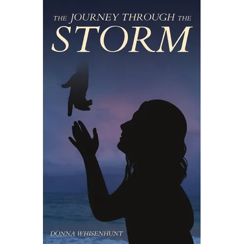 The Journey Through the Storm