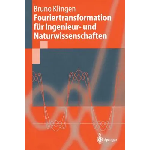 Fouriertransformation Für Ingenieur- Und Naturwissenschaften