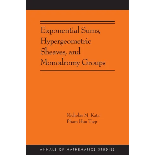 Exponential Sums, Hypergeometric Sheaves, and Monodromy Groups