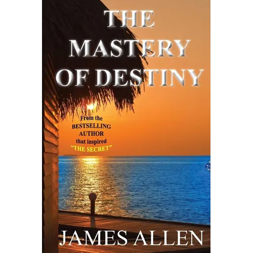 The Mastery of Destiny