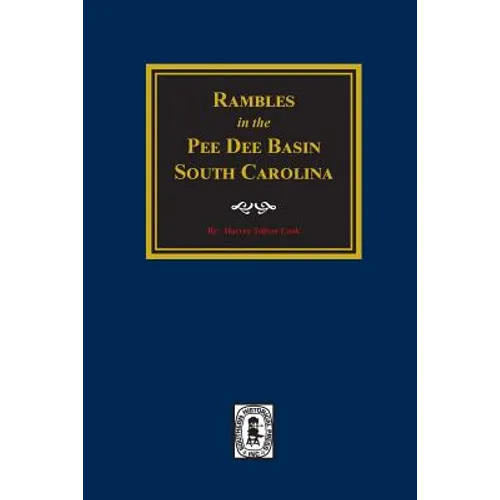 Rambles in the Pee Dee Basin.