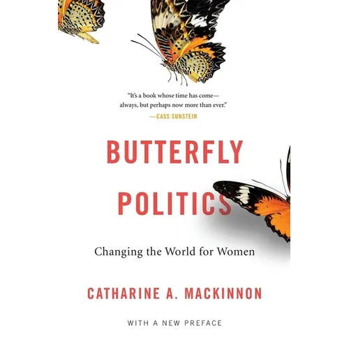 Butterfly Politics: Changing the World for Women, with a New Preface