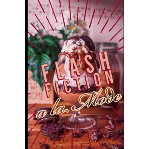 Flash Fiction a la Mode