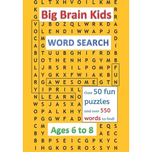 Big Brain Kids Word Search, Ages 6 to 8