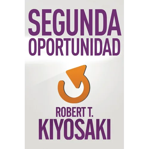 Segunda Oportunidad / Second Chance: For Your Money, Your Life and Our World