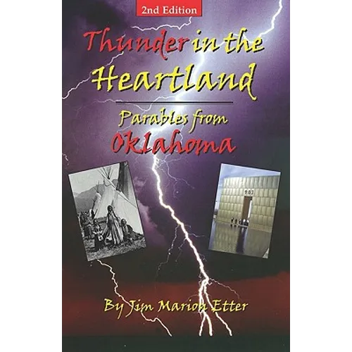 Thunder In The Heartland: Parables From Oklahoma