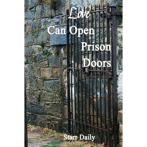 Love Can Open Prison Doors