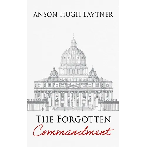The Forgotten Commandment