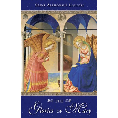The Glories of Mary