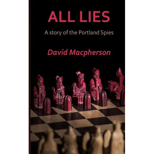 All Lies: A Story of the Portland Spies