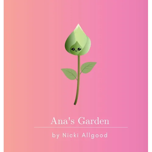 Ana's Garden
