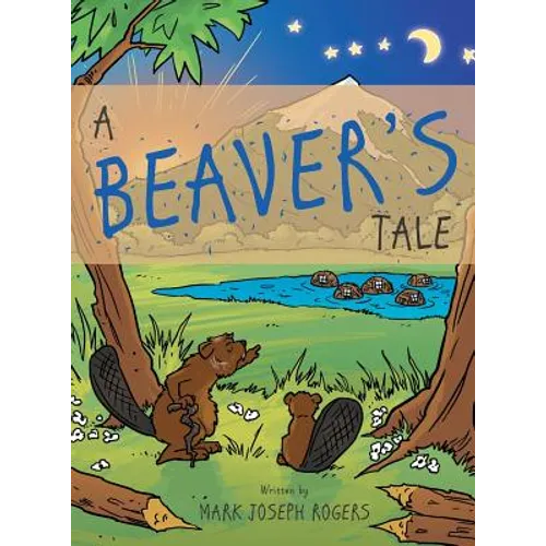 A Beaver's Tale