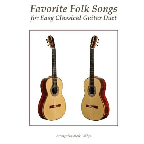 Favorite Folk Songs for Easy Classical Guitar Duet