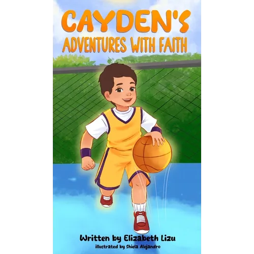 Cayden's Adventures with Faith