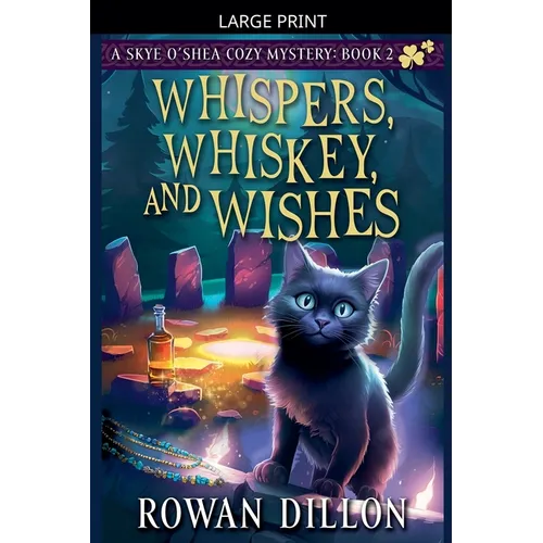 Whispers, Whiskey, and Wishes