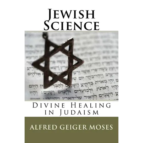 Jewish Science: Divine Healing in Judaism