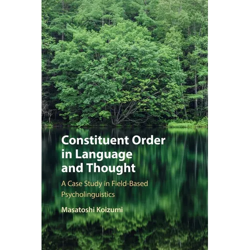Constituent Order in Language and Thought