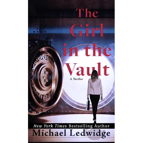 The Girl in the Vault: A Thriller