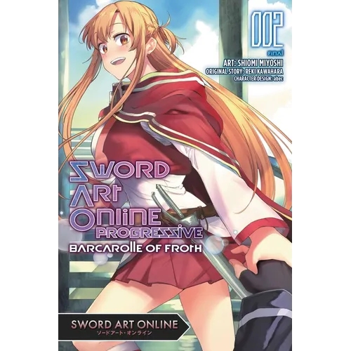 Sword Art Online Progressive Barcarolle of Froth, Vol. 2 (Manga): Volume 2
