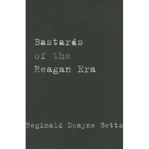 Bastards of the Reagan Era