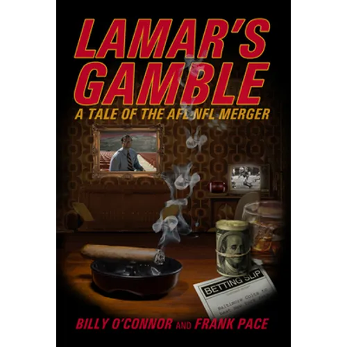 Lamar's Gamble: A Tale of the Afl NFL Merger