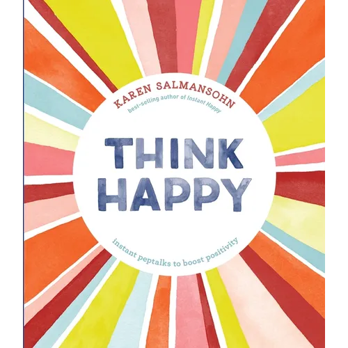 Think Happy: Instant Peptalks to Boost Positivity
