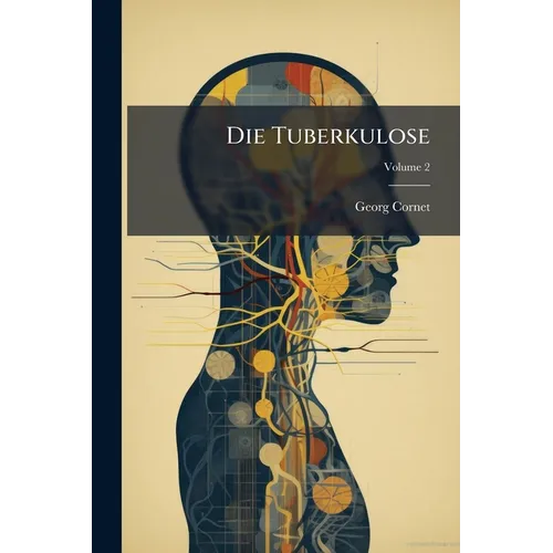 Die Tuberkulose; Volume 2