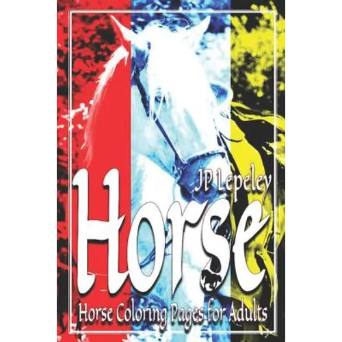 Horse: Horse Coloring Pages for Adults