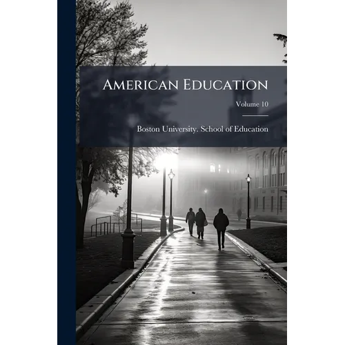 American Education; Volume 10