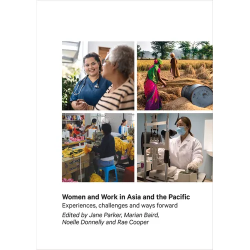 Women and Work in Asia and the Pacific: Experiences, Challenges and Ways Forward