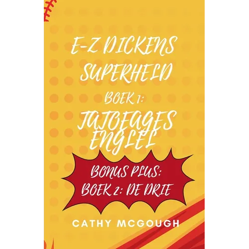 E-Z Dickens Superheld Boeken 1 En 2 Dutch Edition E-Z Dickens Series: Tatoeages Englel; de Drie