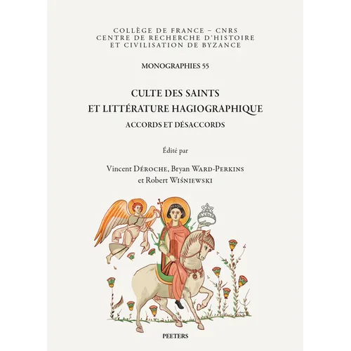 Culte Des Saints Et Litterature Hagiographique: Accords Et Desaccords - Paperback