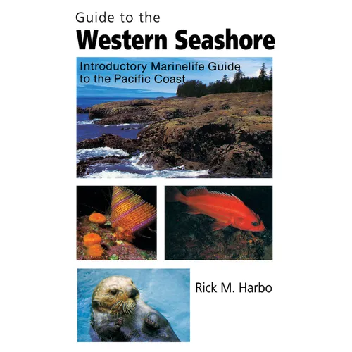 Guide to the Western Seashore: Introductory Marinelife Guide to the Pacific Coast