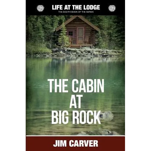 The Cabin at Big Rock
