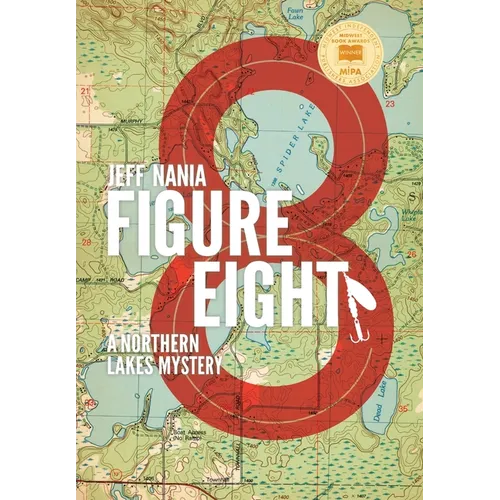 Figure Eight: A Northern Lakes Mystery