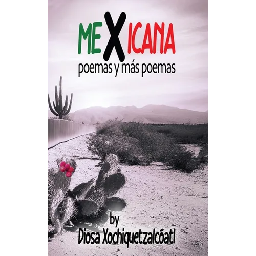 MeXicana: poemas y más poemas - Hardcover
