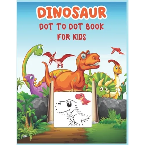Dinosaur Dot to Dot Book For Kids: Connect the dot Activities for Learning