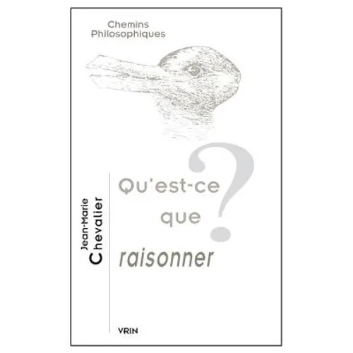 Qu'est-CE Que Raisonner?