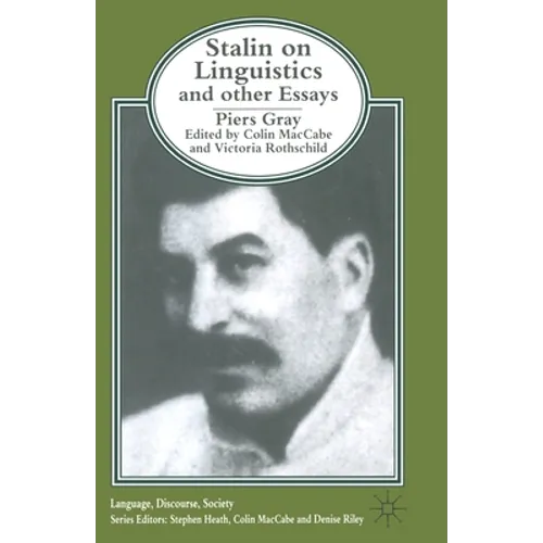 Stalin on Linguistics and Other Essays