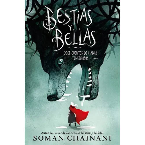 Bestias Y Bellas: Doce Cuentos Peligrosos