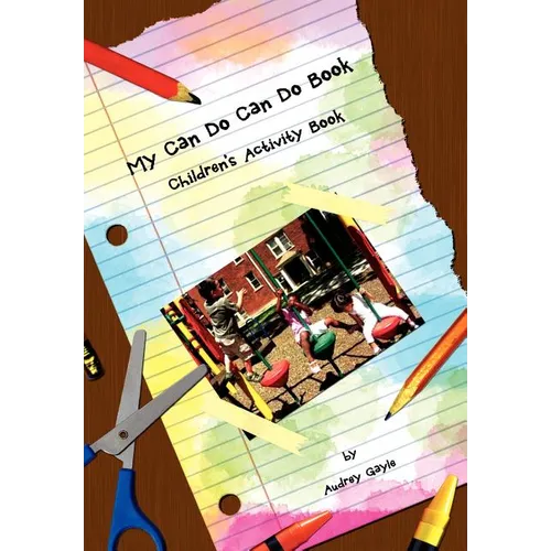 My Can Do Can Do Book: Children's Activity Book