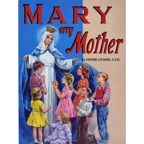 Mary My Mother