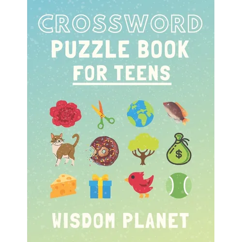 Crossword Puzzle Book For Teens: Fun Activity Books For Young Adults