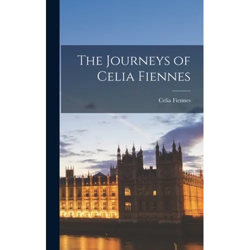 The Journeys of Celia Fiennes