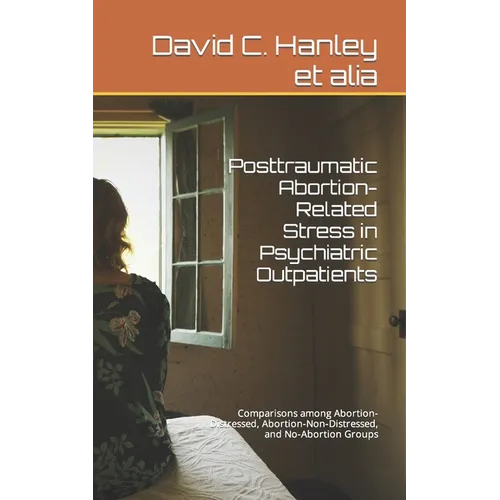 Posttraumatic Abortion-Related Stress in Psychiatric Outpatients