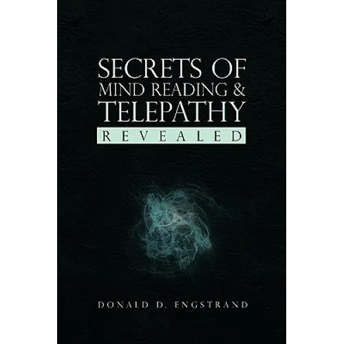Secrets of Mind Reading & Telepathy Revealed