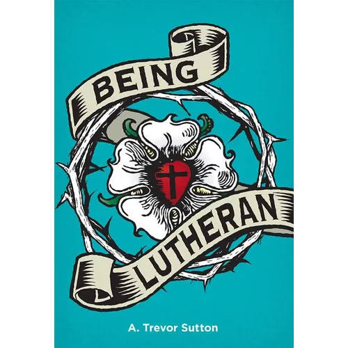 Being Lutheran