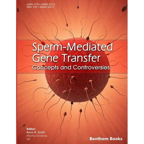 Sperm-Mediated Gene Transfer: Concepts and Controversies