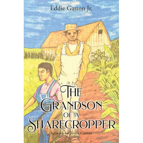 The Grandson of a Sharecropper