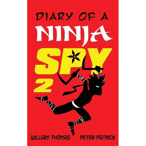 Diary of a Ninja Spy 2: The Shadow Returns